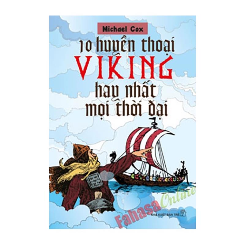 Sách 10 Huyền Thoại Viking Hay Nhất Mọi Thời Đại