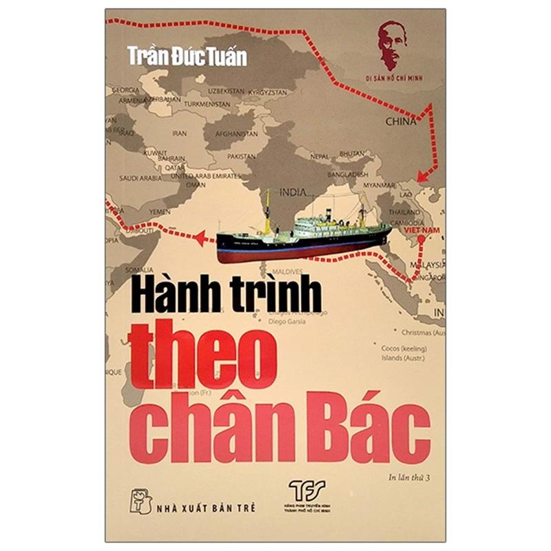 Sách Di Sản Hồ Chí Minh - Hành Trình Theo Chân Bác (Tái Bản 2021)