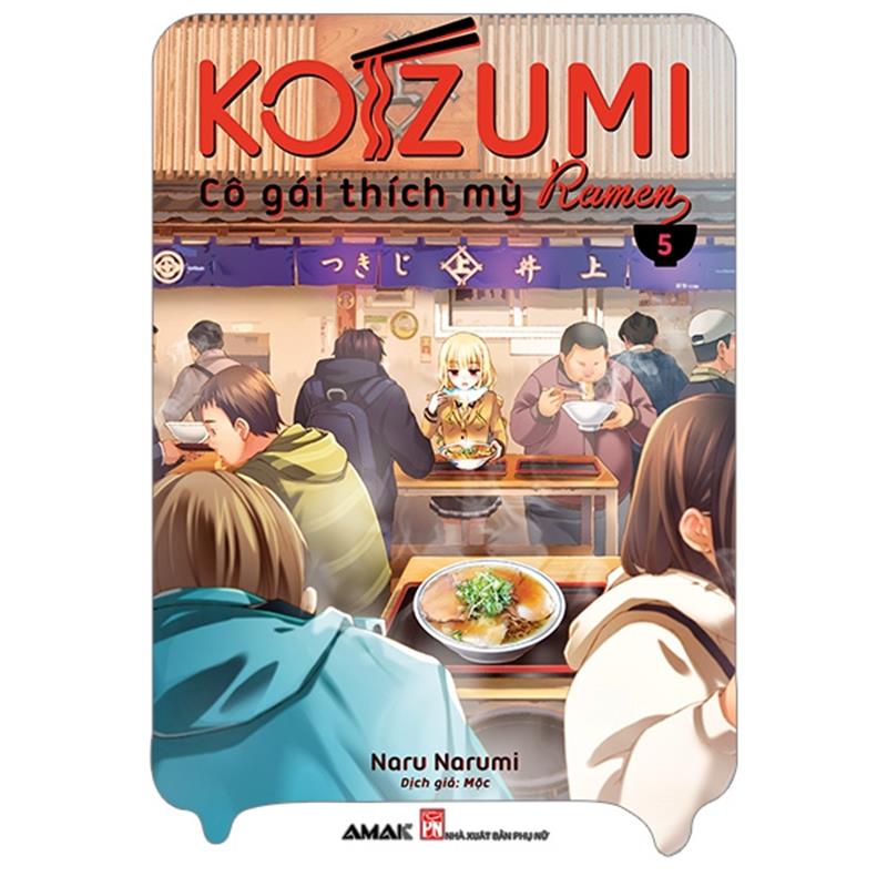 Sách Koizumi - Cô Gái Thích Mỳ Ramen (Tập 5)
