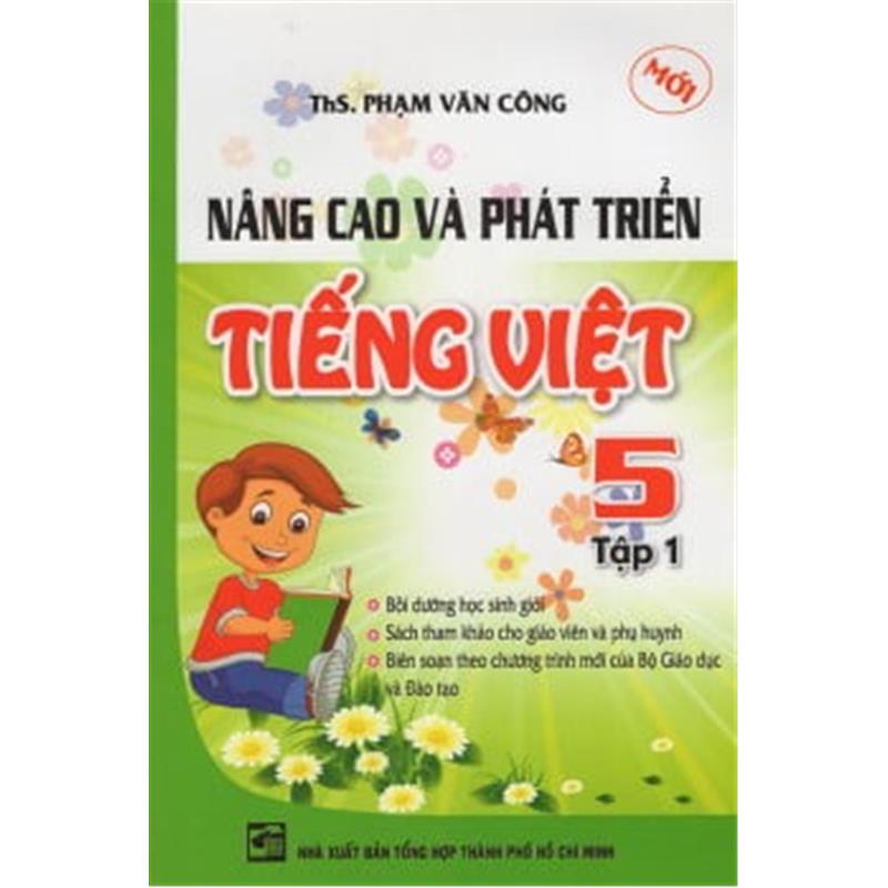 Sách Nâng Cao Và Phát Triển Tiếng Việt Lớp 5 (Tập 1)