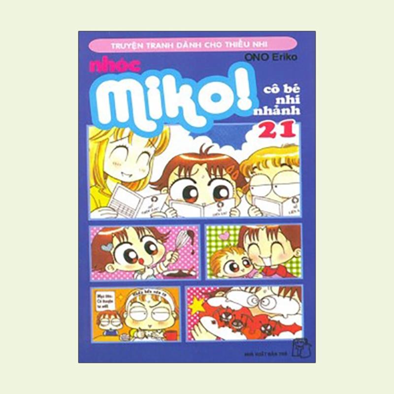 Sách Nhóc Miko: Cô Bé Nhí Nhảnh - Tập 21
