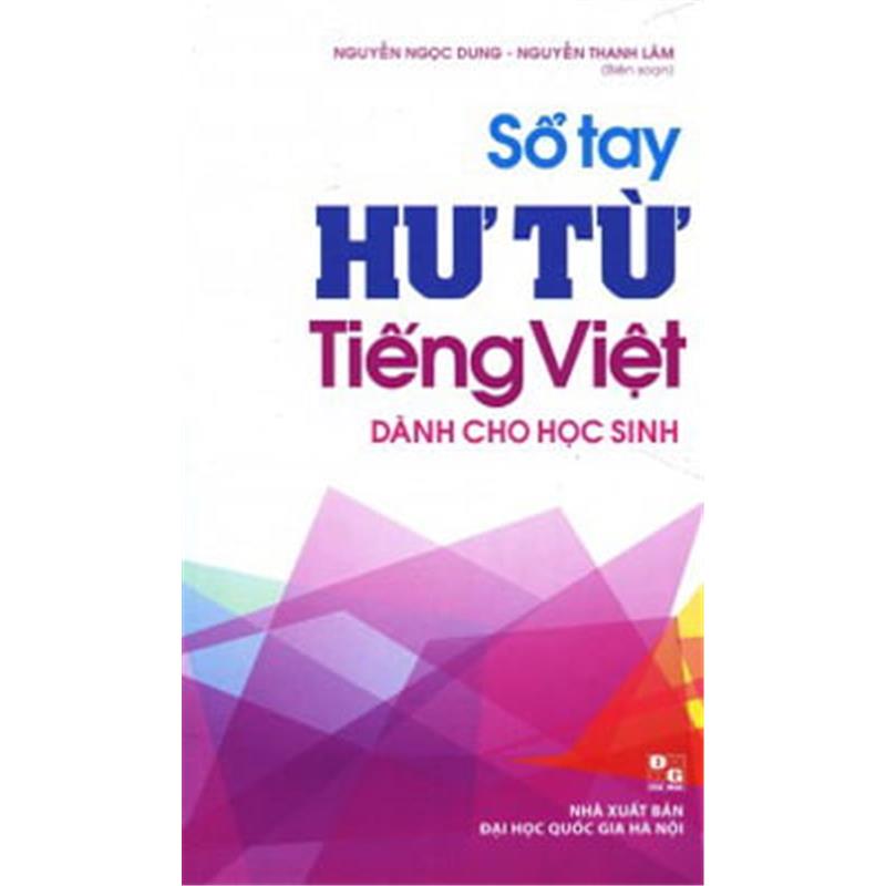 Sách Sổ Tay Hư Từ Tiếng Việt Dành Cho Học Sinh
