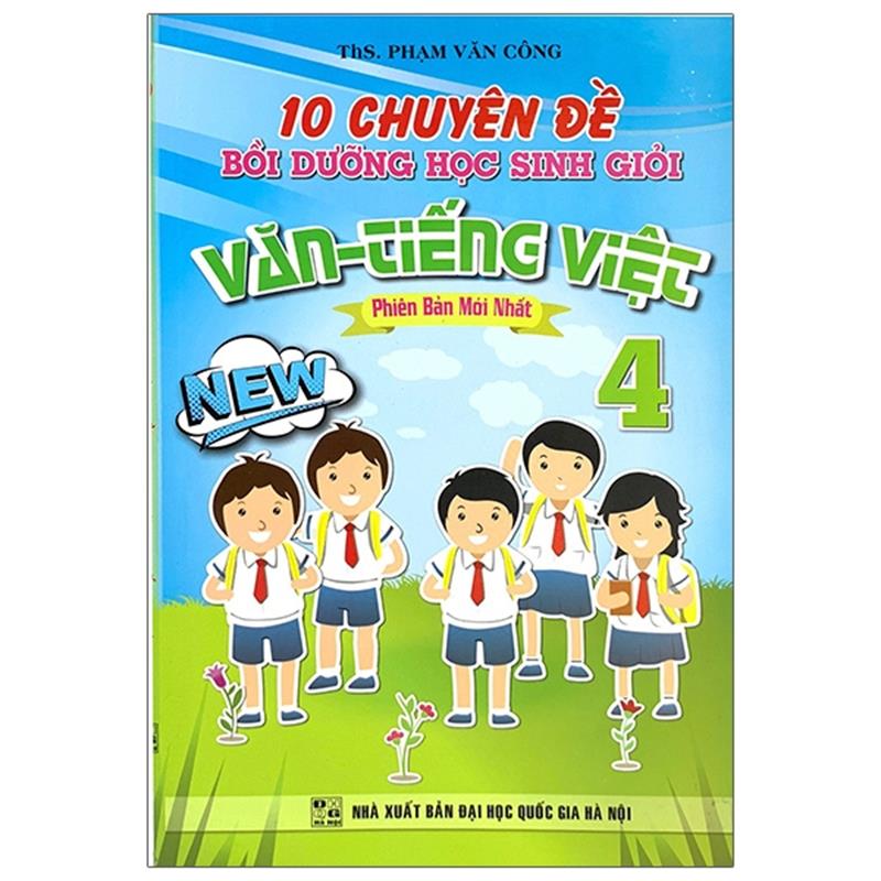 Sách 10 Chuyên Đề Bồi Dưỡng Học Sinh Giỏi Văn - Tiếng Việt Lớp 4