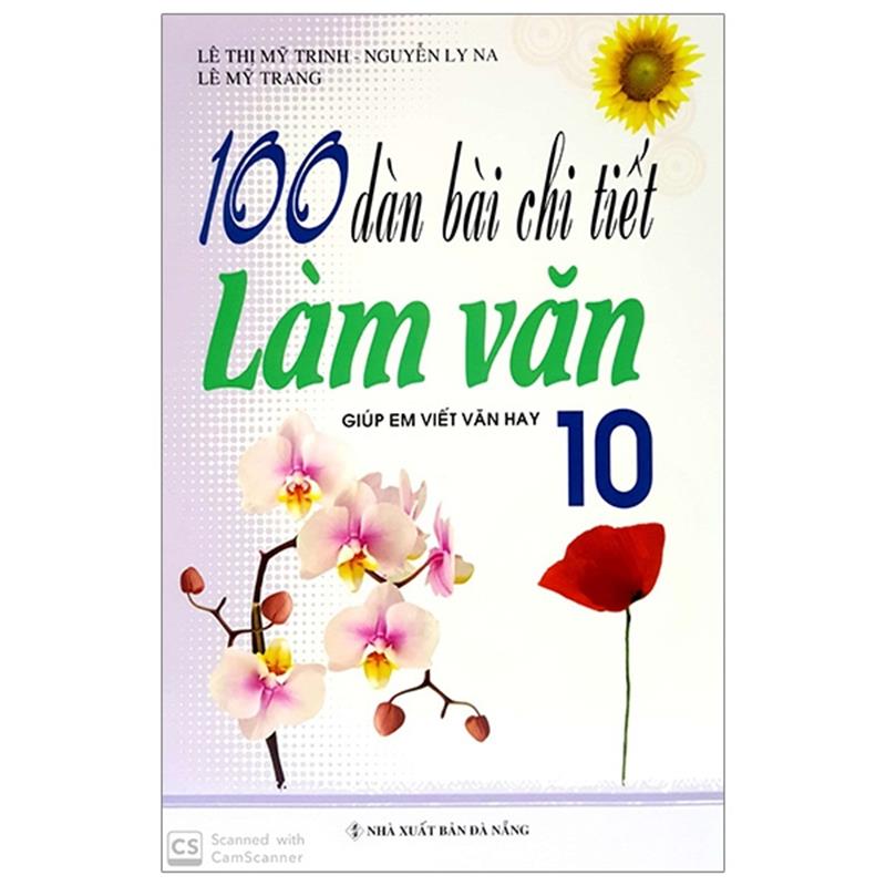 Sách 100 Dàn Bài Chi Tiết Làm Văn Lớp 10