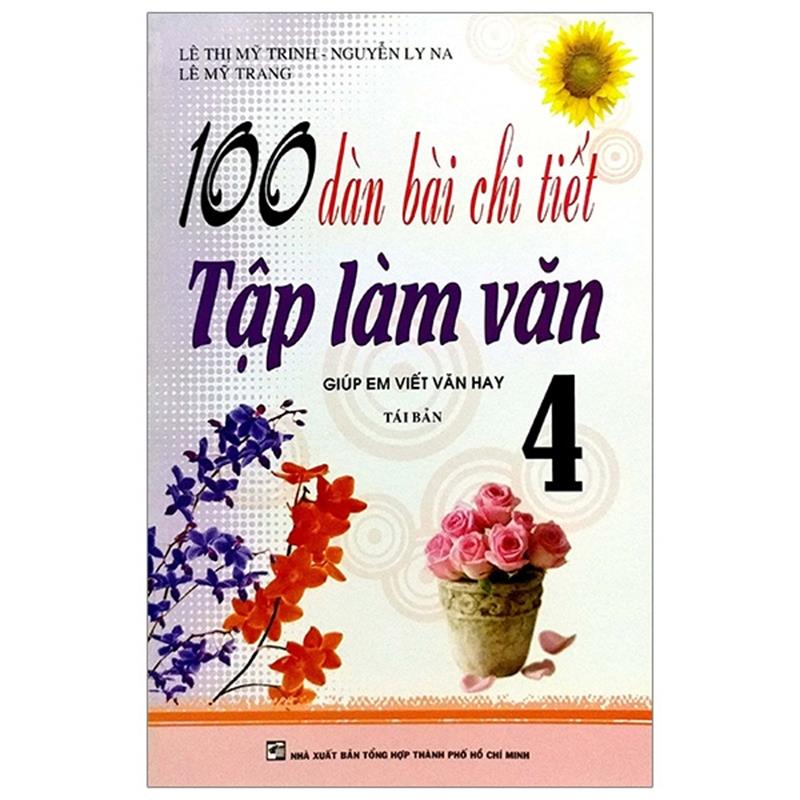 Sách 100 Dàn Bài Chi Tiết Tập Làm Văn 4