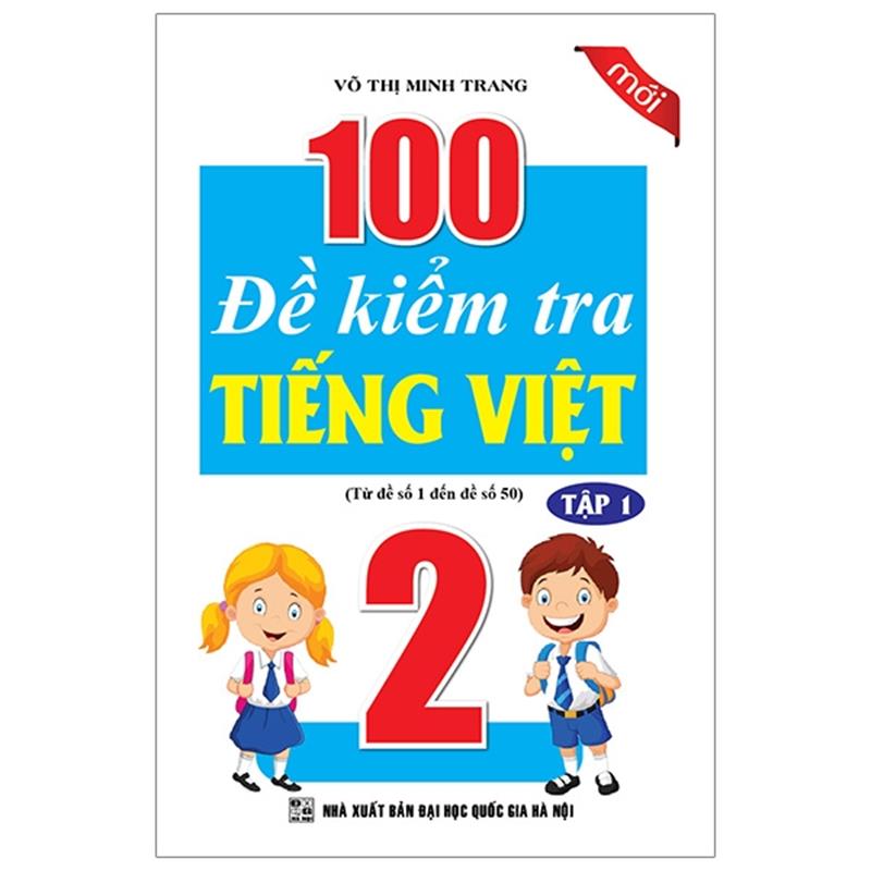 Sách 100 Đề Kiểm Tra Tiếng Việt 2 - Tập 1