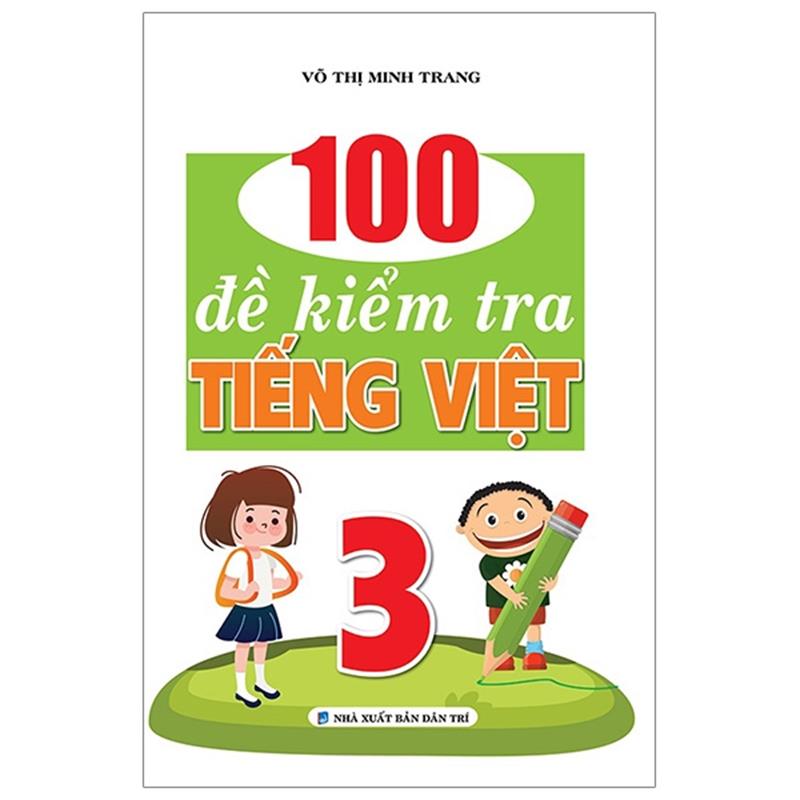Sách 100 Đề Kiểm Tra Tiếng Việt 3