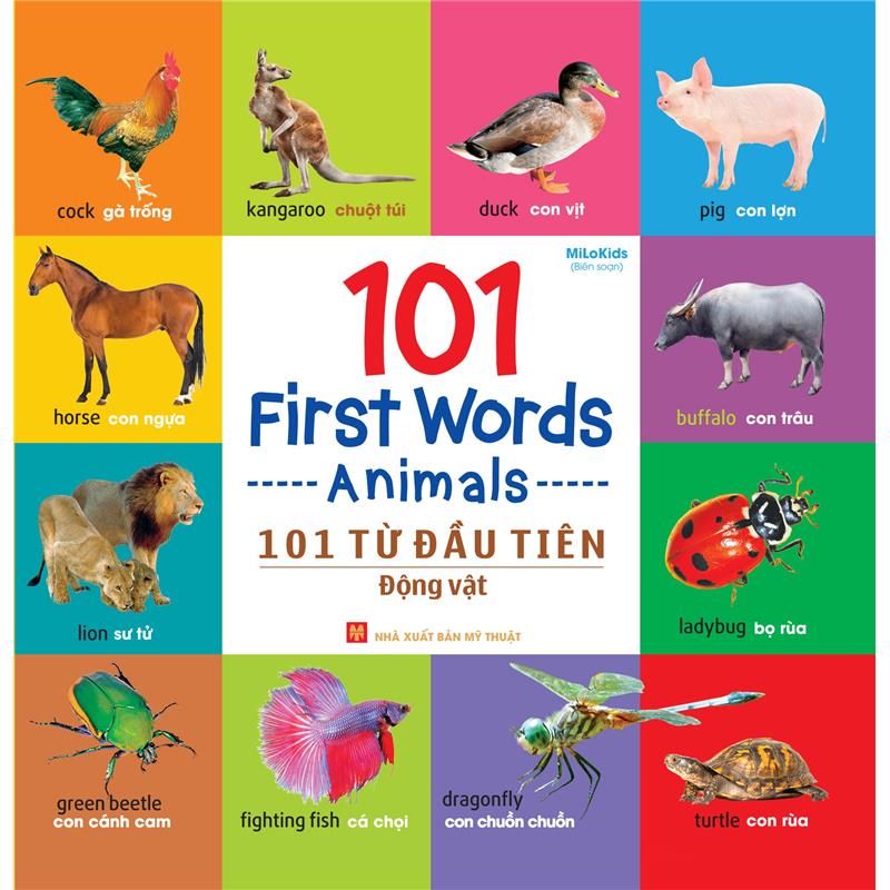 Sách 101 First Words - Animals / 101 Từ Đầu Tiên - Động Vật