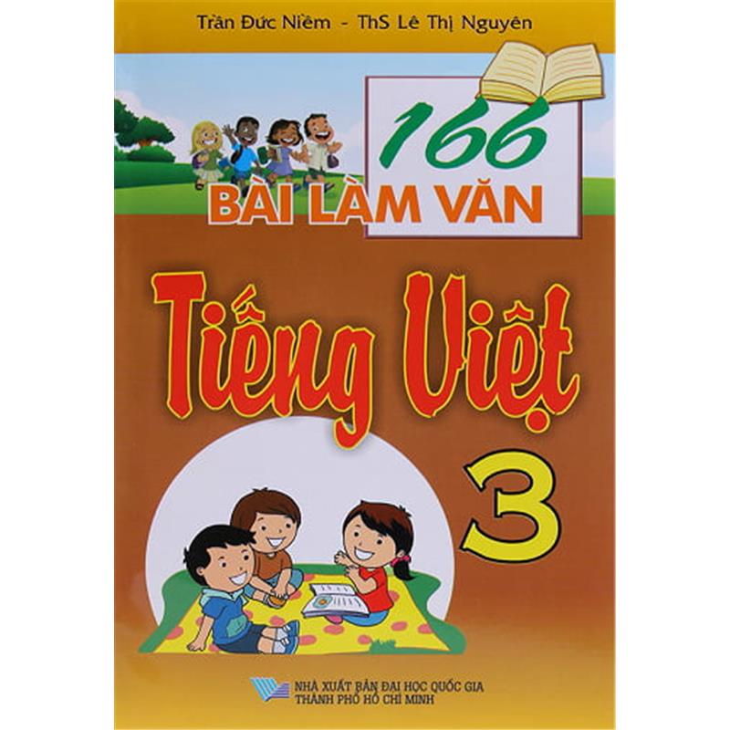 Sách 166 Bài Làm Văn Tiếng Việt 3 (Tái Bản 2017)