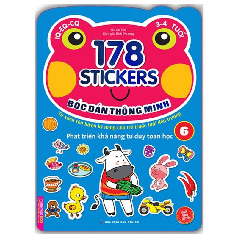 Sách 178 Stickers - Bóc Dán Thông Minh Phát Triển Khả Năng Tư Duy Toán Học (3 - 4 Tuổi) - Tập 6