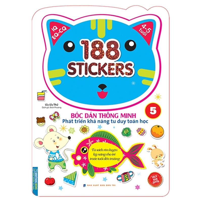 Sách 188 Stickers - Bóc Dán Thông Minh Phát Triển Khả Năng Tư Duy Toán Học (4 - 5 Tuổi) - Tập 5