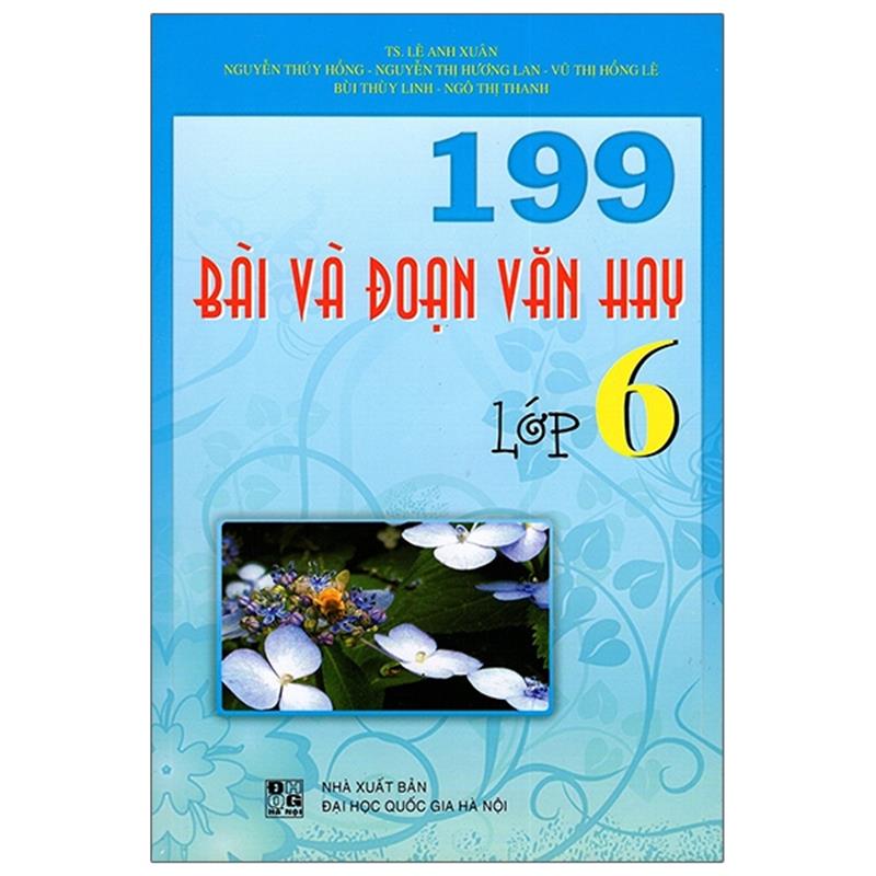Sách 199 Bài Và Đoạn Văn Hay Lớp 6 (Tái Bản)