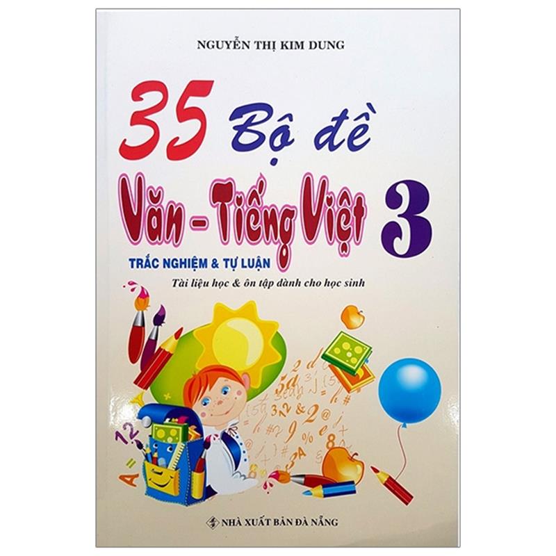 Sách 35 Bộ Đề Trắc Nghiệm Tự Luận Văn Tiếng Việt 3