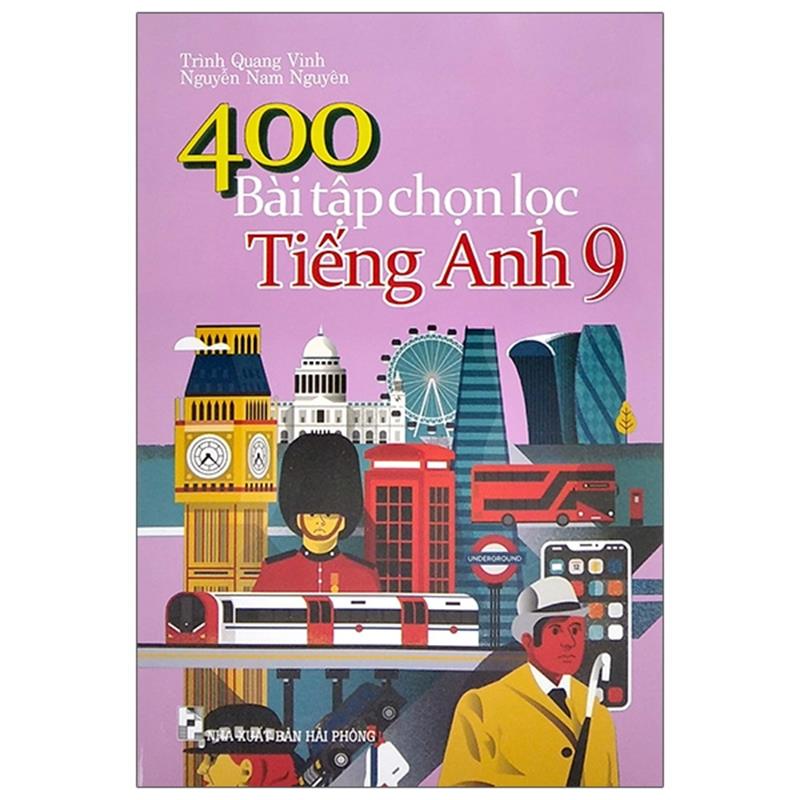 Sách 400 Bài Tập Chọn Lọc Tiếng Anh 9