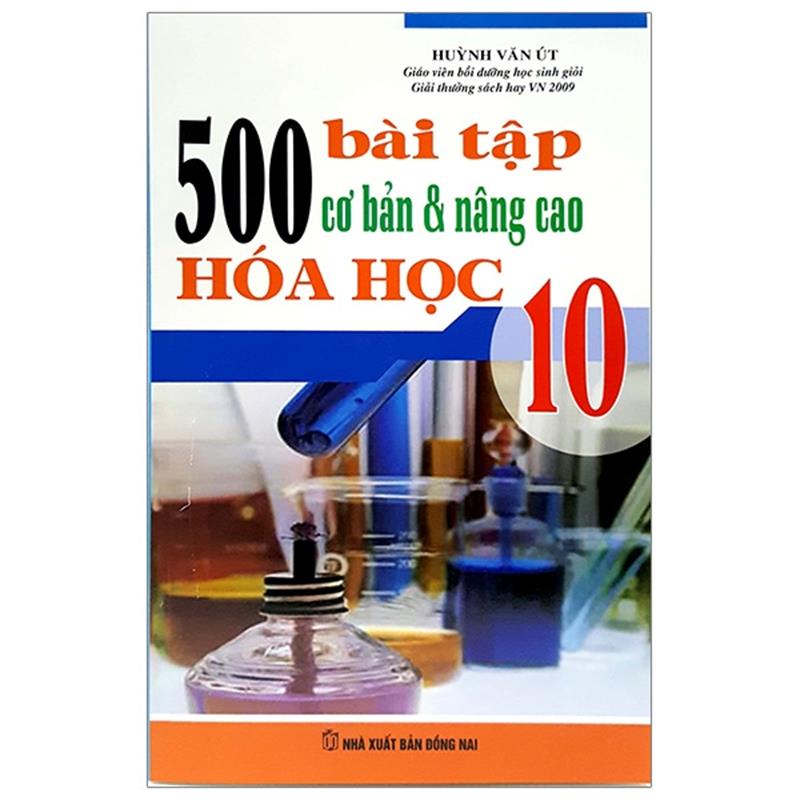 Sách 500 Bài Tập Cơ Bản Và Nâng Cao Hóa Học 10