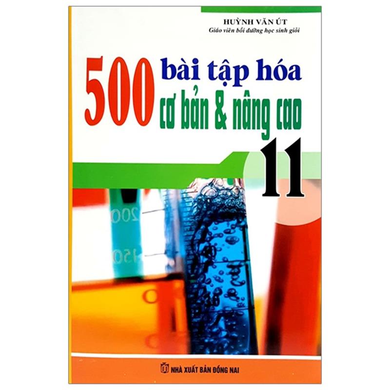 Sách 500 Bài Tập Hóa Học Cơ Bản Và Nâng Cao - Lớp 11