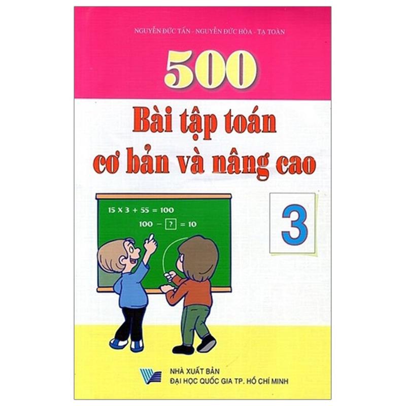 Sách 500 Bài Tập Toán Cơ Bản Và Nâng Cao 3