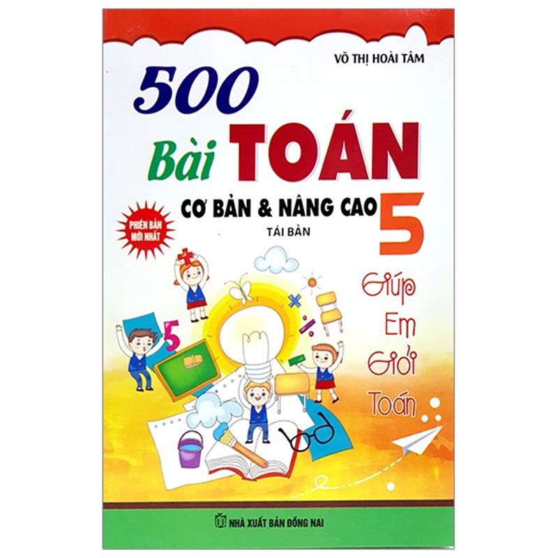 Sách 500 Bài Toán Cơ Bản Và Nâng Cao 5 (Tái Bản)