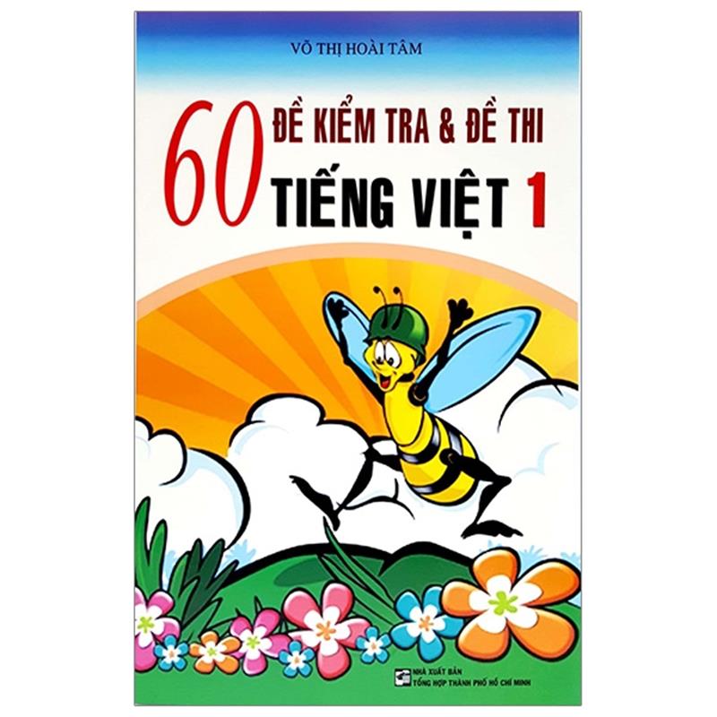 Sách 60 Đề Kiểm Tra Và Đề Thi Tiếng Việt 1