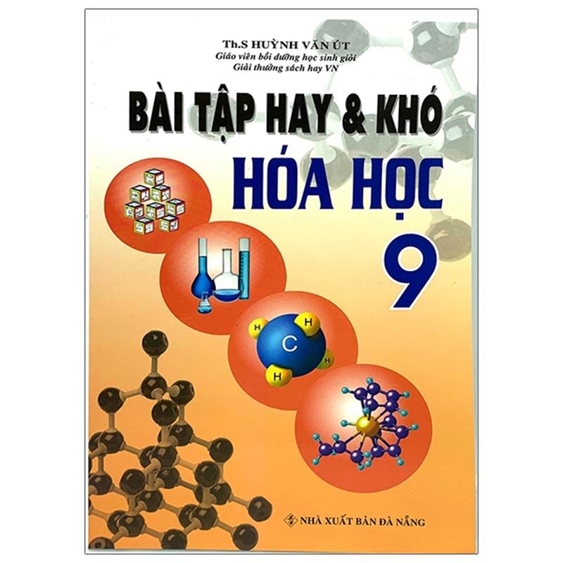 Sách Bài Tập Hay Và Khó Hóa Học 9 (Tái Bản 2020)