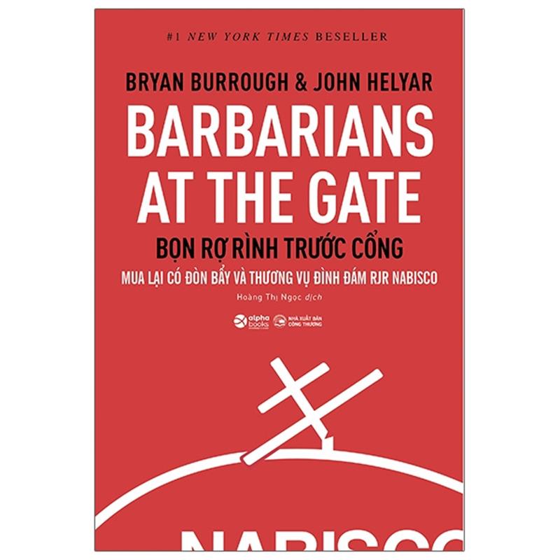 Sách Barbarians At The Gate - Bọn Rợ Rình Trước Cổng