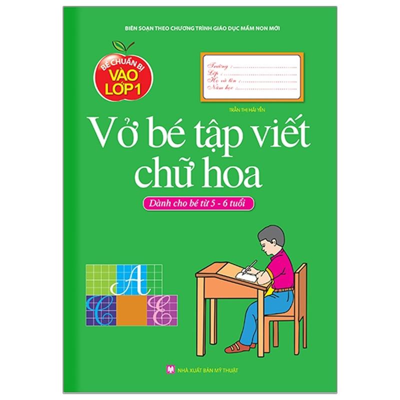 Sách Bé Chuẩn Bị  Vào Lớp Một - Vở Bé Tập Viết Chữ Hoa