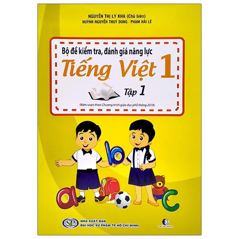Sách Bộ Đề Kiểm Tra, Đánh Giá Năng Lực Tiếng Việt 1 - Tập 1 (Tái Bản 2020)