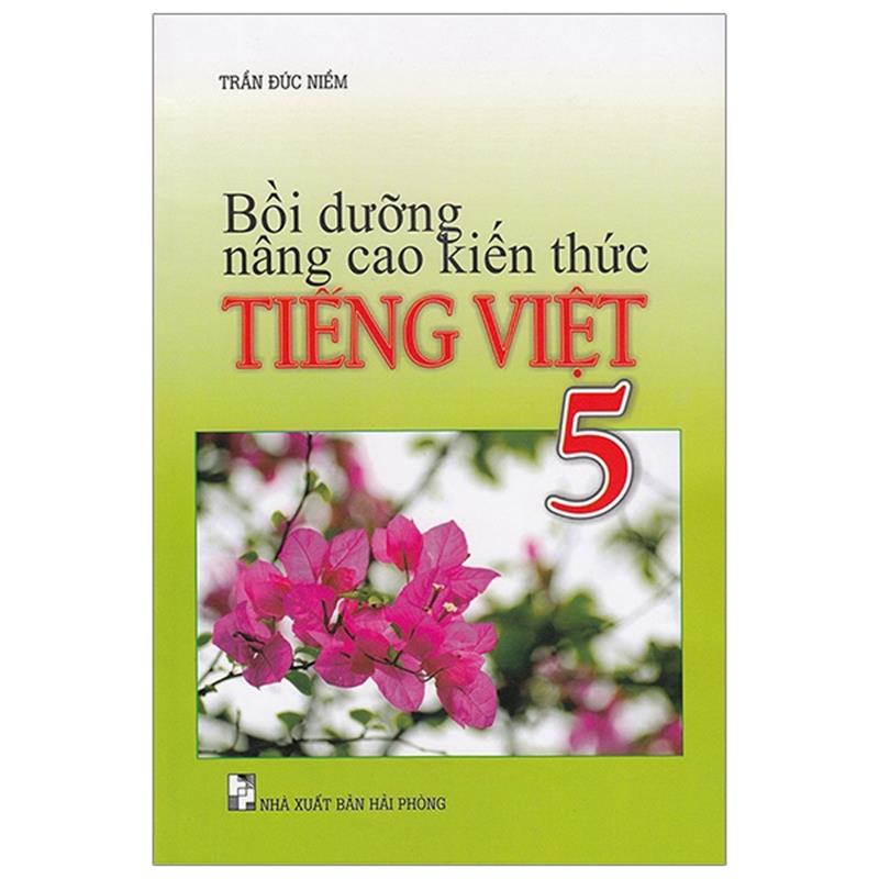 Sách Bồi Dưỡng Nâng Cao Kiến Thức Tiếng Việt 5