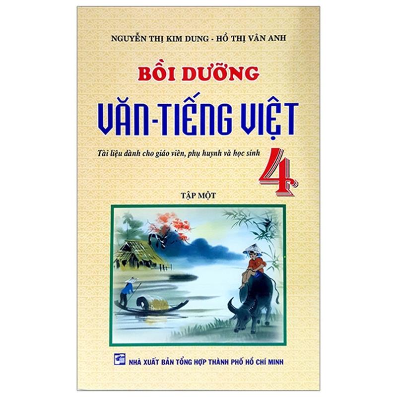 Sách Bồi Dưỡng Văn - Tiếng Việt 4 - Tập 1