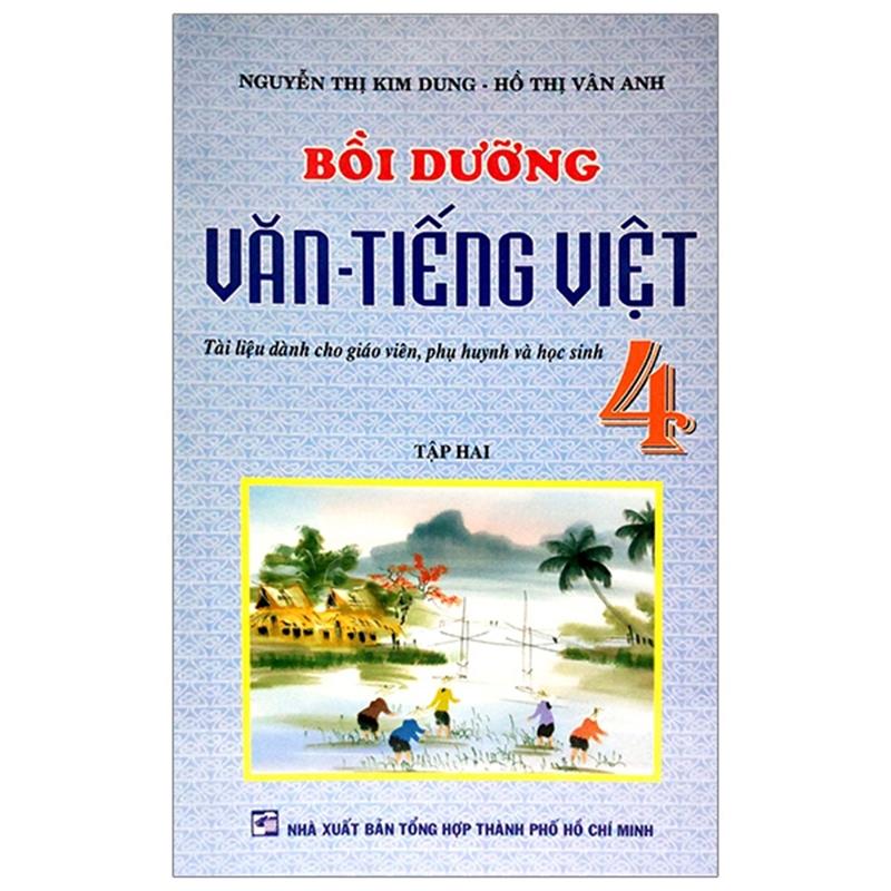 Sách Bồi Dưỡng Văn - Tiếng Việt 4 (Tập 2)