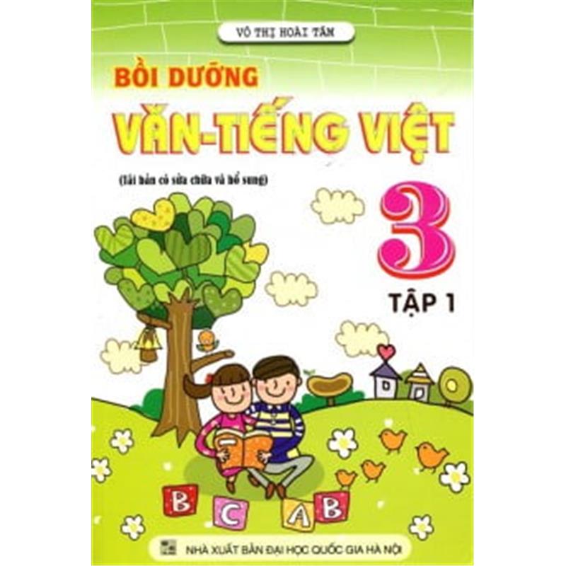 Sách Bồi Dưỡng Văn - Tiếng Việt Lớp 3 (Tập 1)