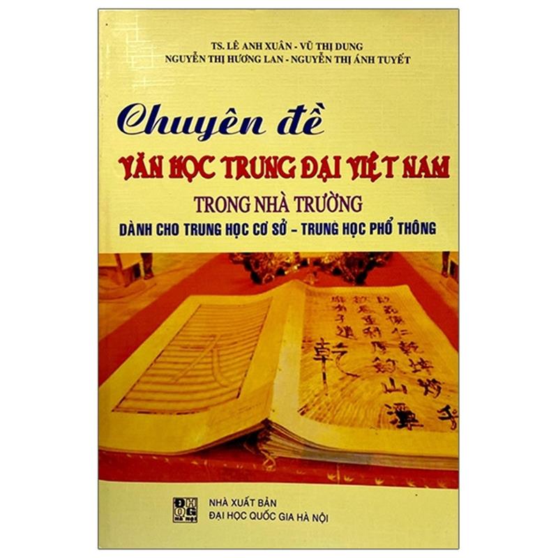 Sách Chuyên Đề Văn Học Trung Đại Việt Nam Trong Nhà Trường - Dành Cho THCS, THPT