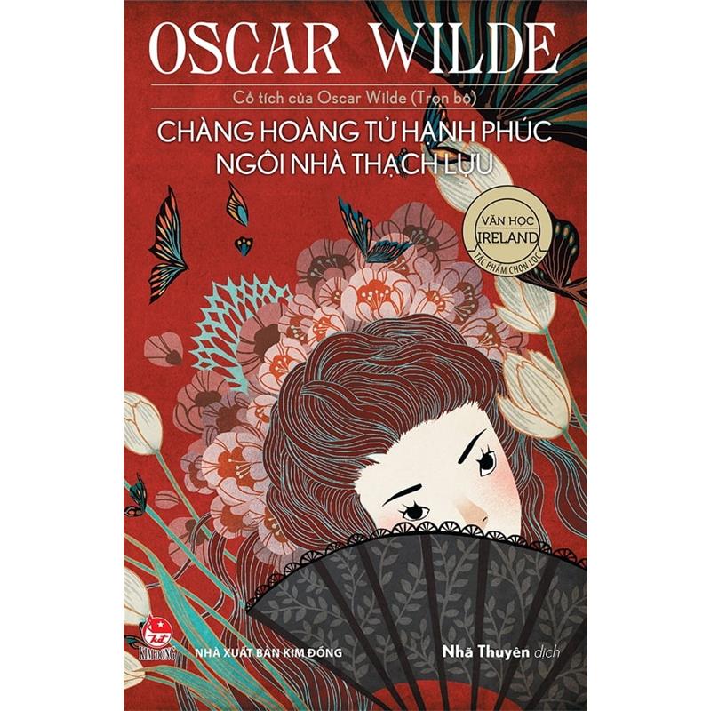 Sách Cổ Tích Của Oscar Wilde (Trọn Bộ): Chàng Hoàng Tử Hạnh Phúc - Ngôi Nhà Thạch Lựu (Tái Bản 2018)