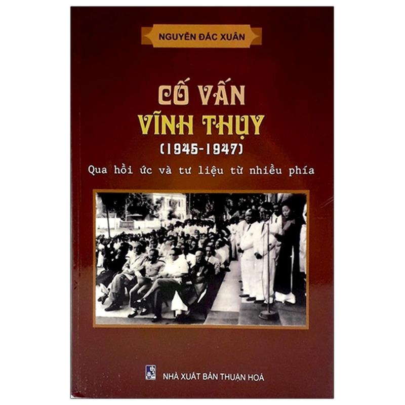 Sách Cố Vấn Vĩnh Thụy (1945-1947) Qua Hồi Ức Và Tư Liệu Từ Nhiều Phía