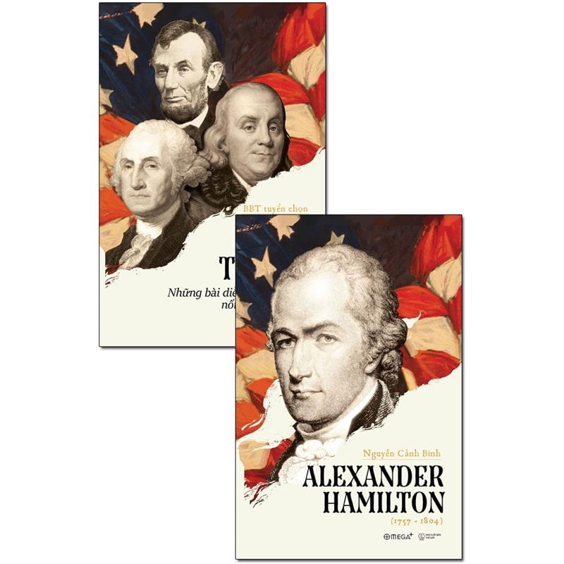 Sách Combo Alexander Hamilton + Tổng Thống Mỹ - Những Bài Diễn Văn Nổi Tiếng (Tái Bản 2018) - Bộ 2 Cuốn