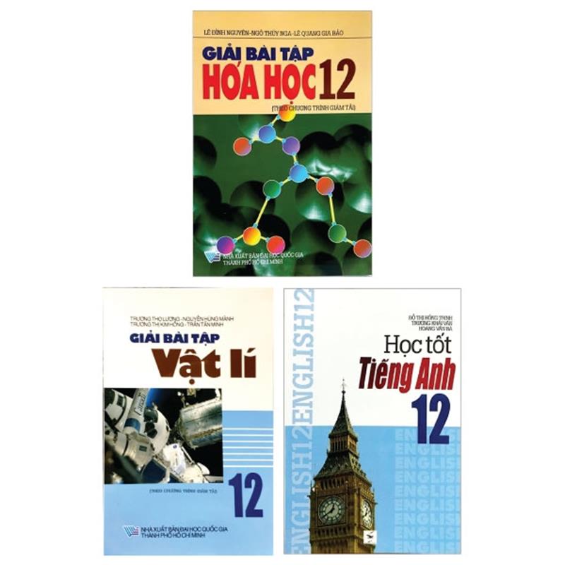 Sách Combo Giải Bài Tập Hóa Học 12 + Giải Bài Tập Vật Lí 12  + Học Tốt Tiếng Anh 12 (Bộ 3 Cuốn)