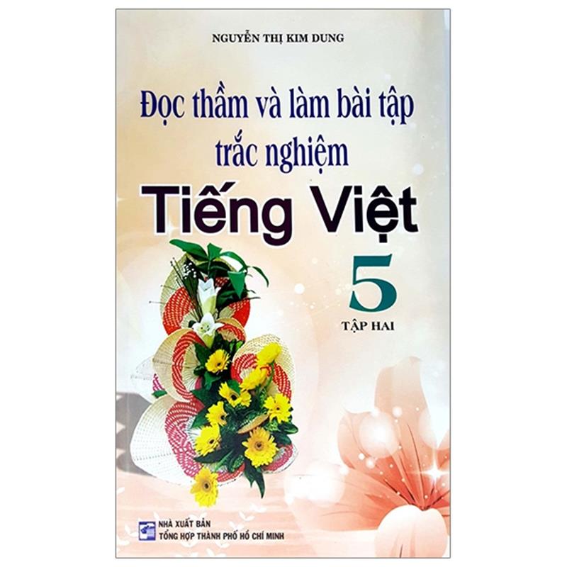 Sách Đọc Thầm Và Làm Bài Tập Trắc Nghiệm Tiếng Việt 5 - Tập 2