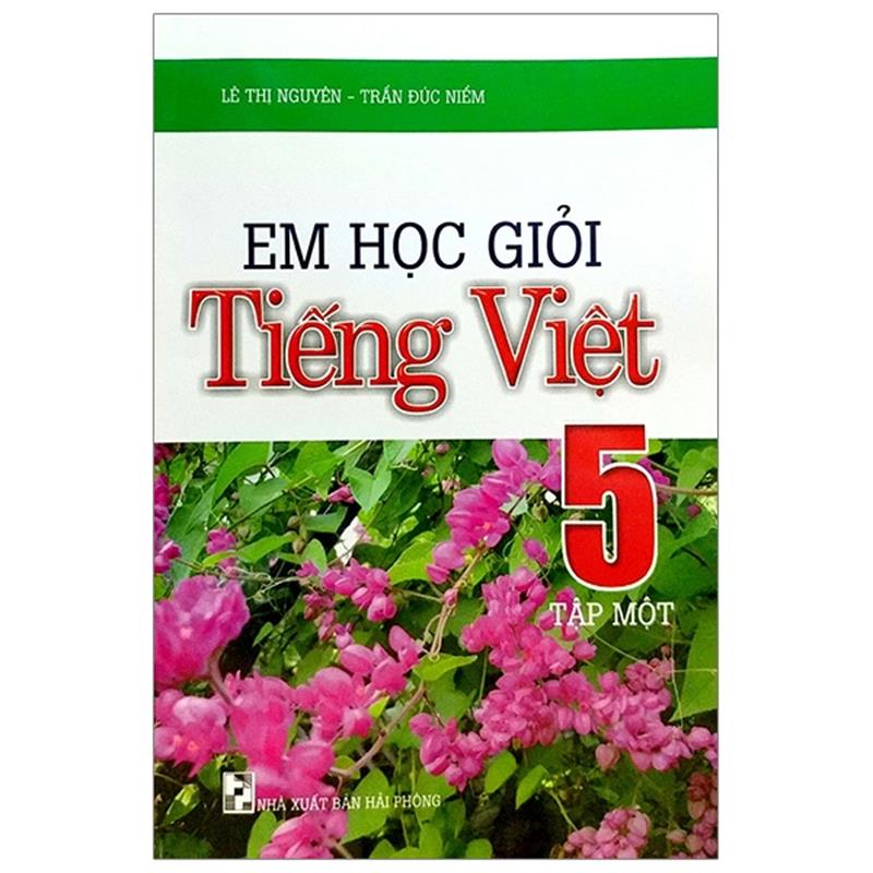 Sách Em Học Giỏi Tiếng Việt 5 - Tập 1