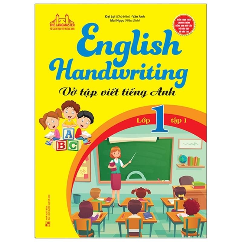 Sách English Handwriting - Vở Tập Viết Tiếng Anh Lớp 1 - Tập 1