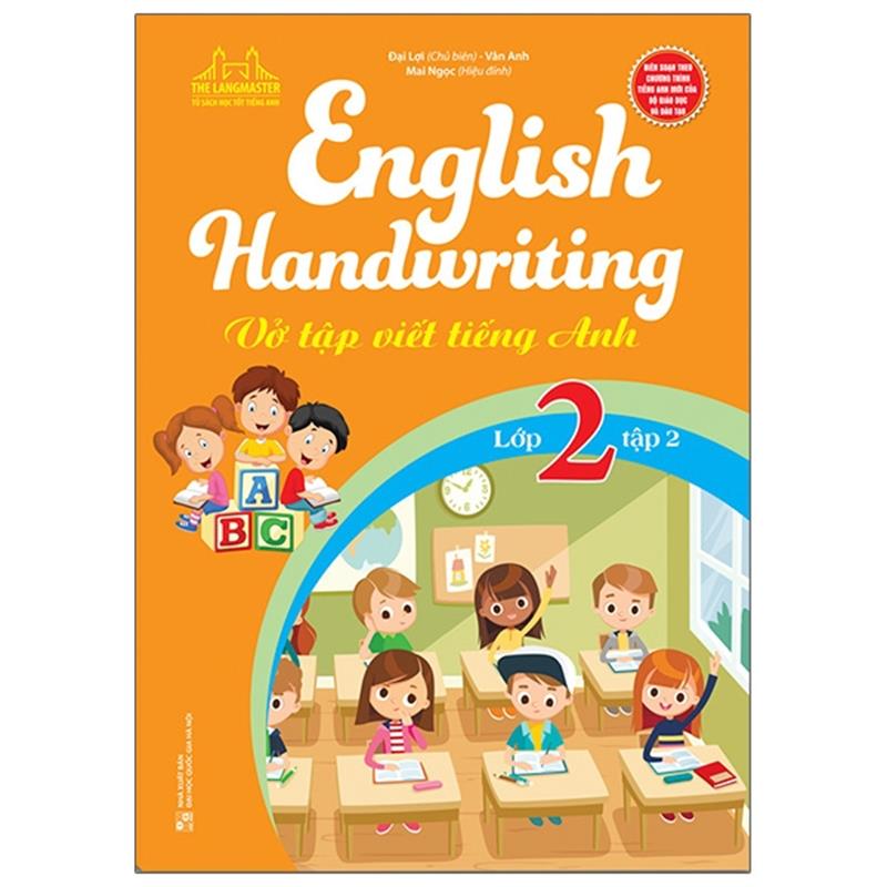 Sách English Handwriting - Vở Tập Viết Tiếng Anh Lớp 2 - Tập 2