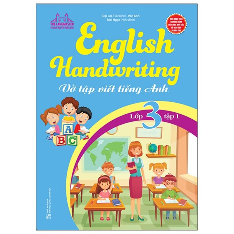 Sách English Handwriting - Vở Tập Viết Tiếng Anh Lớp 3 - Tập 1
