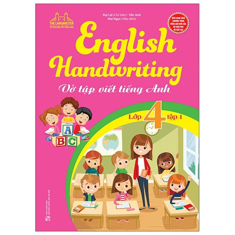 Sách English Handwriting - Vở Tập Viết Tiếng Anh Lớp 4 - Tập 1