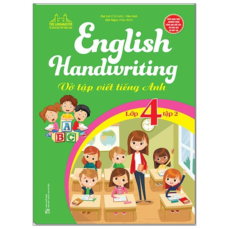 Sách English Handwriting - Vở Tập Viết Tiếng Anh Lớp 4 - Tập 2