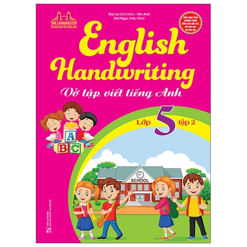 Sách English Handwriting - Vở Tập Viết Tiếng Anh Lớp 5 - Tập 2