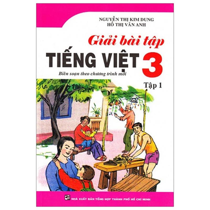 Sách Giải Bài Tập Tiếng Việt 3 - Tập 1 (2020)