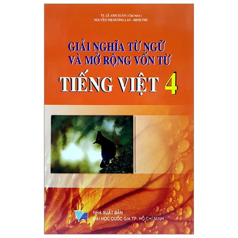 Sách Giải Nghĩa Từ Ngữ Và Mở Rộng Vốn Từ Tiếng Việt Lớp 4