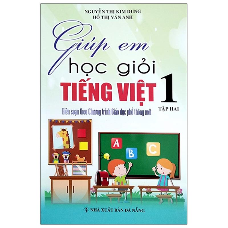 Sách Giúp Em Học Giỏi Tiếng Việt 1 - Tập 2 (Biên Soạn Theo Chương Trình Mới)