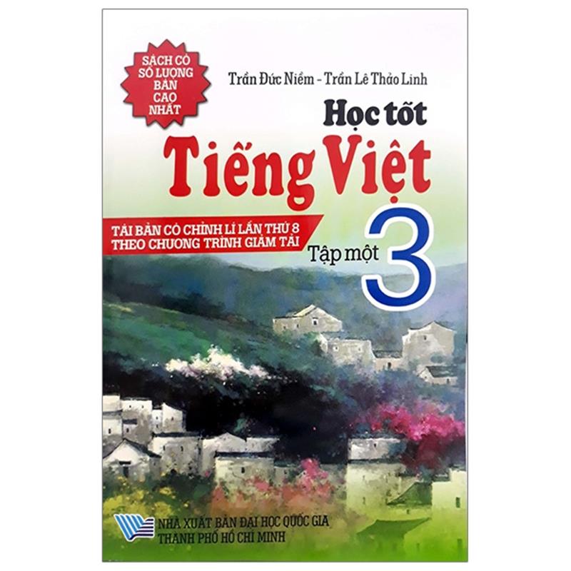 Sách Học Tốt Tiếng Việt 3 - Tập 1 (Tái Bản 2018)