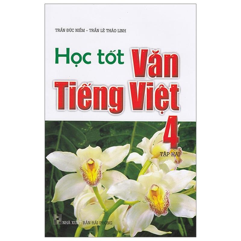 Sách Học Tốt Văn - Tiếng Việt 4 - Tập 2