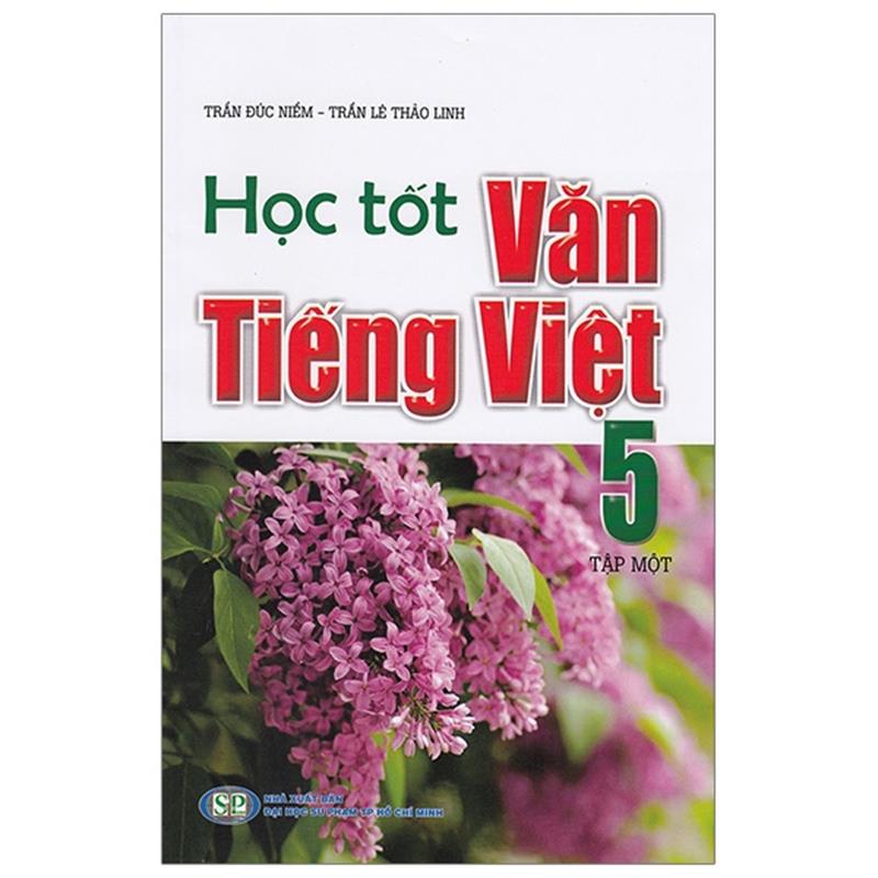 Sách Học Tốt Văn - Tiếng Việt 5 - Tập 1